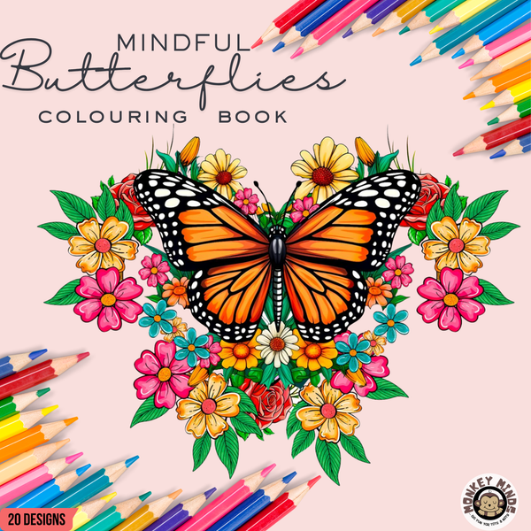 COLOURING BOOK- MINDFUL BUTTERFLIES - Monkey Minds