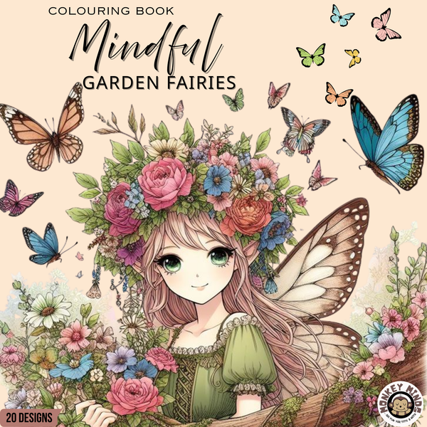 COLOURING BOOK- MINDFUL GARDEN FAIRIES - Monkey Minds